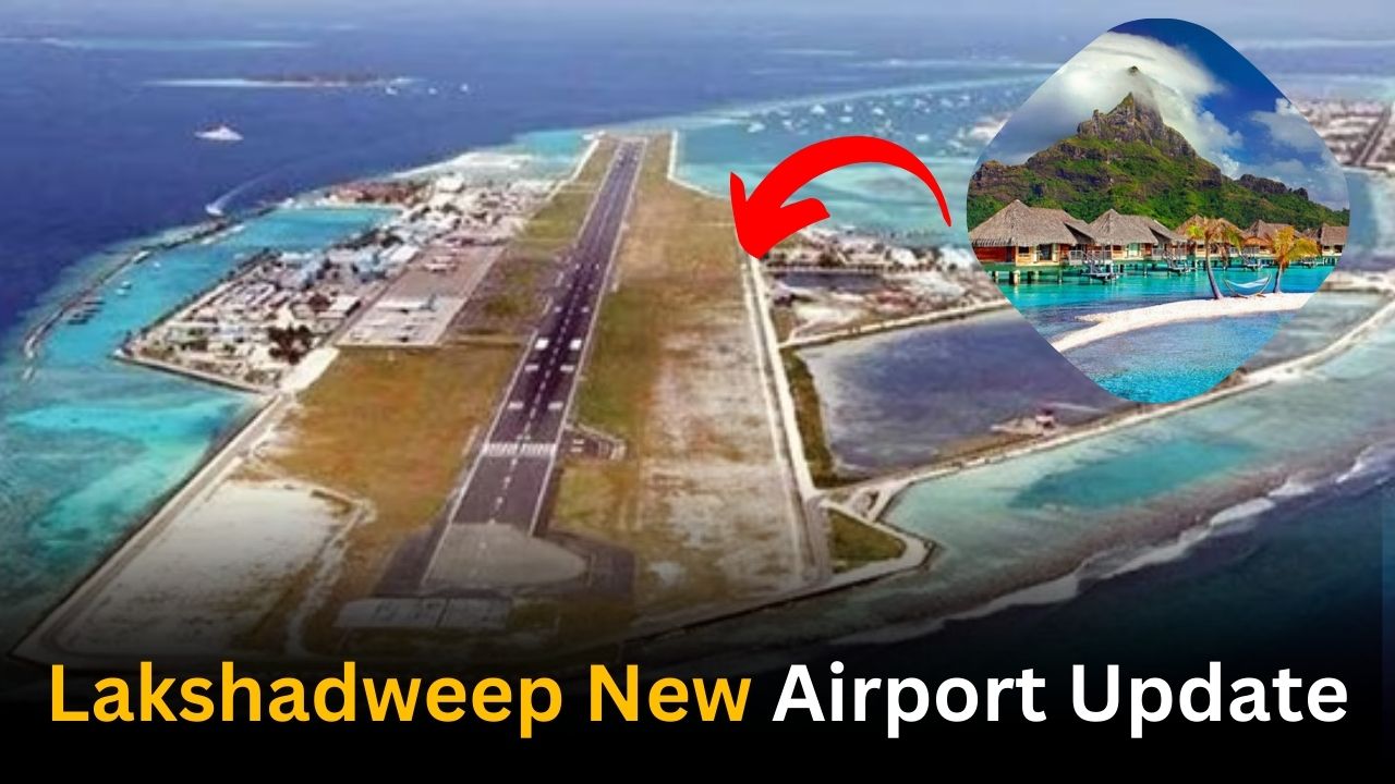 Lakshadweep New Airport Update