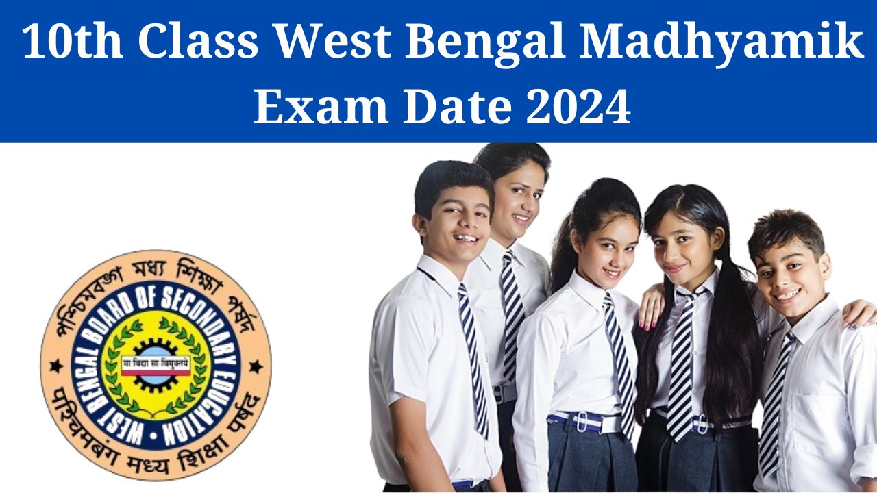 10th Class West Bengal Madhyamik 2024 Exam Time Table